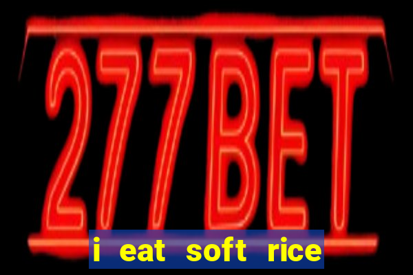 i eat soft rice in another world cap 1 pt br